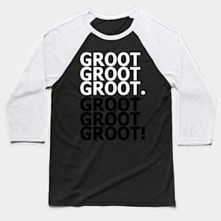 Get over it Groot Baseball T-Shirt